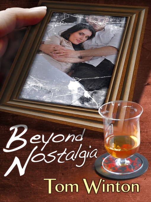 Title details for Beyond Nostalgia by Tom Winton - Available